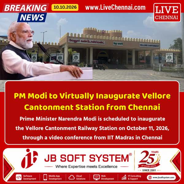 PM Modi to Virtually Inaugurate Redeveloped Vellore Cantonment Railway Station on October 11